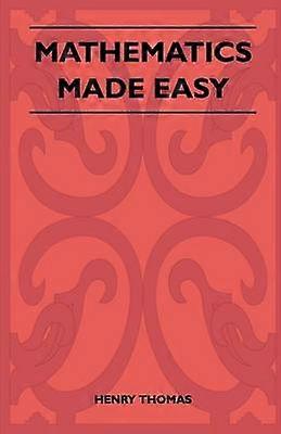 Mathematics Made Easy