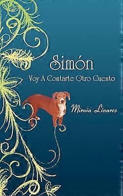 Simn Voy a Contarte Otro Cuento