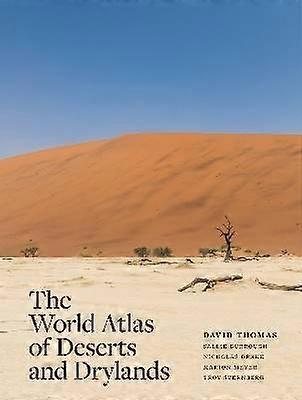 The World Atlas of Deserts and Drylands