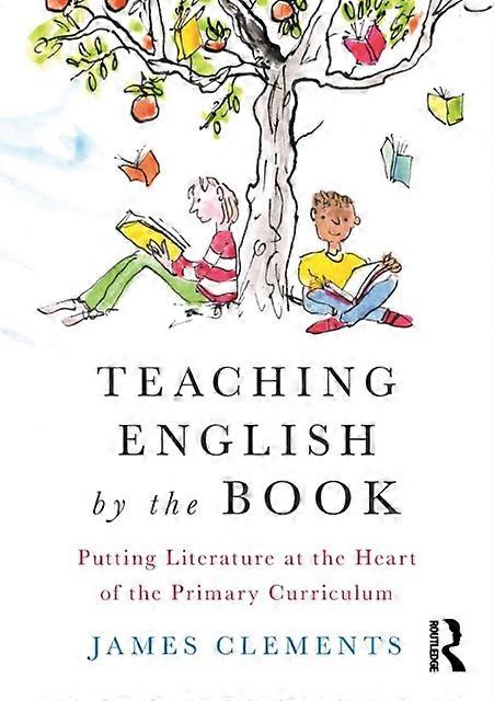 Teaching English By The Book by James Clements Paperback