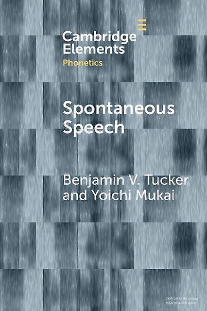 Spontaneous Speech - Benjamin V. Tucker