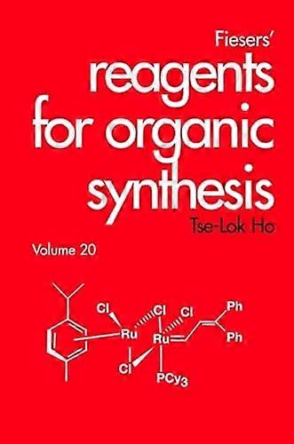 Fiesers Reagents for Organic Synthesis Volume 20