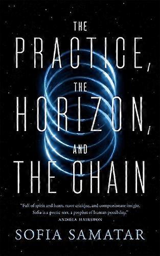 Practice The Horizon And The Chain - Sofia Samatar