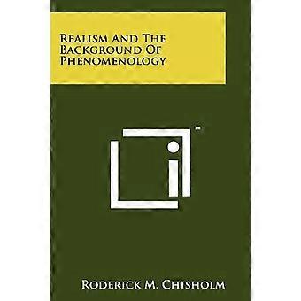 Realismus und die Hintergründe der Phänomenologie