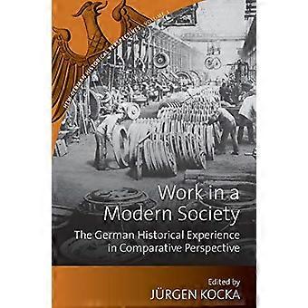 Arbeiten Sie In einer modernen Gesellschaft