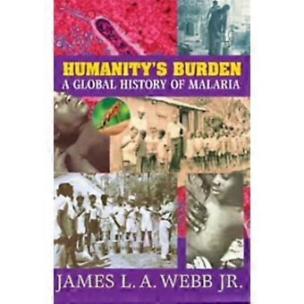 O Fardo da Humanidade - Webb, Jr., James L.A.