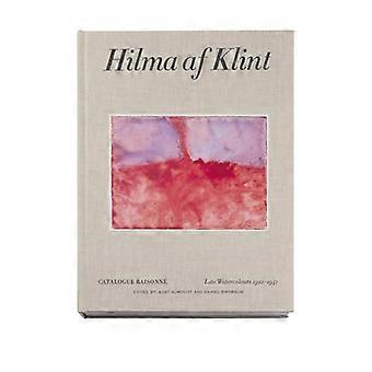 Catálogo Hilma af Klint - Raisonné Tomo VI: Tardío - Acuarelas (1922 - 1941)
