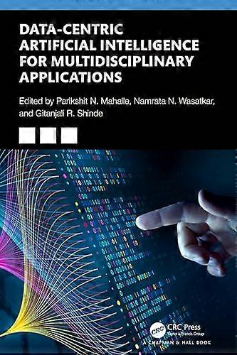 Data Centric Artificial Intelligence for Multidisciplinary Applications