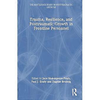 Traumaresilienz und posttraumatisches Wachstum des Personals an vorderster Front