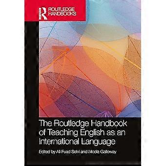 The Routledge Handbook of Teaching English as an International Language