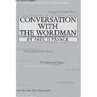Conversation with the wordman