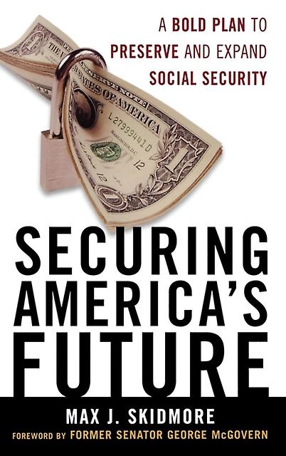 Securing Americas Future by Max J. Skidmore Paperback Book