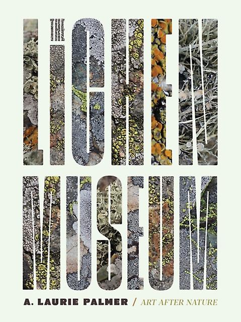 The Lichen Museum by Laurie A. Palmer Paperback Book