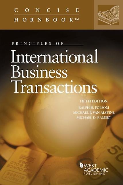 Principles Of International Business Transactions by Michael D. Ramsey Paperback
