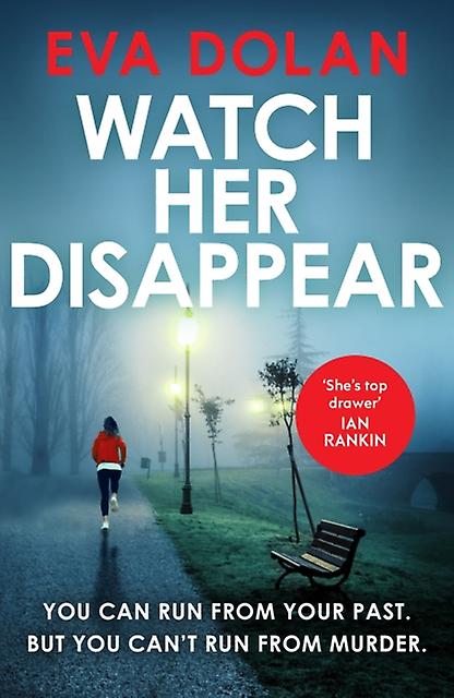 Watch Her Disappear by Eva Dolan Paperback