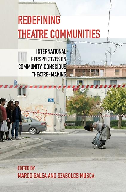 Redefining Theatre Communities by Intellect Hardback Book