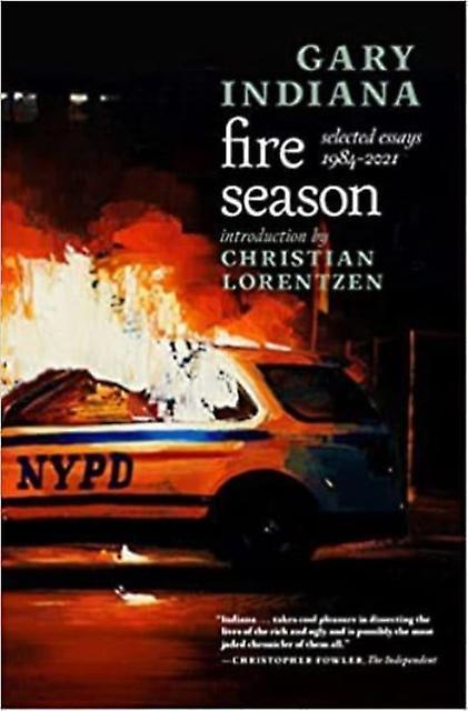 Fire Season - Gary Indiana