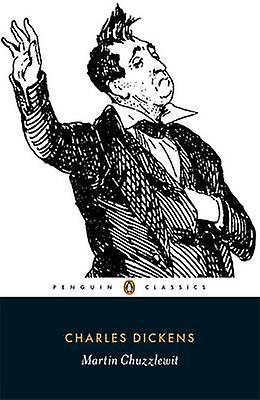 Martin Chuzzlewit by Charles Dickens Paperback