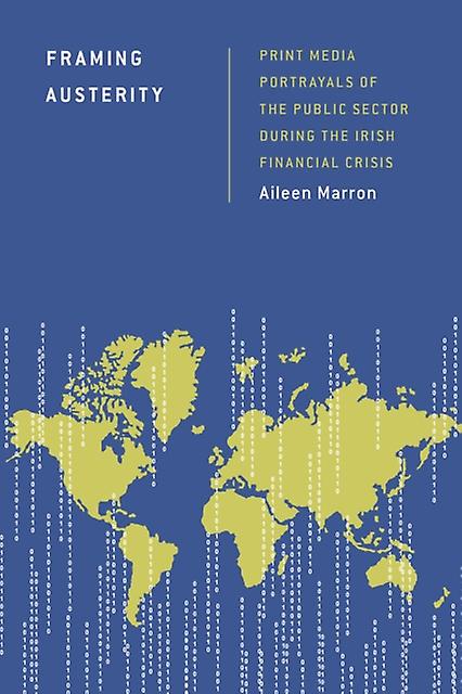 Framing Austerity by Aileen Marron Paperback Book