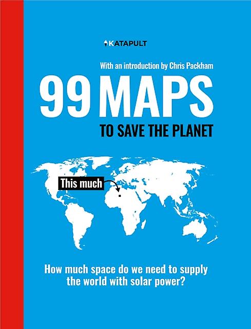 99 Maps To Save The Planet by KATAPULT Hardback Book