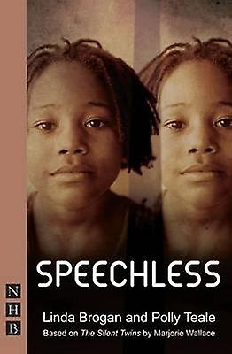 Speechless - NHB Modern Plays - Polly Teale - Plays, playscripts - Nick Hern Books - Paperback