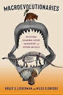 Macroevolutionaries - Niles Eldredge - Ecological science, the Biosphere - Columbia University Press - Hardback