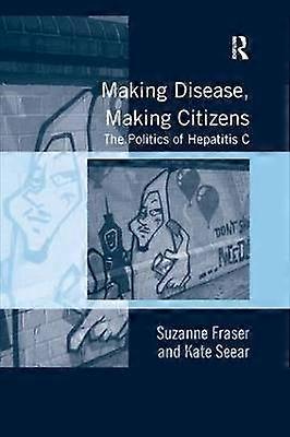 Making Disease Making Citizens