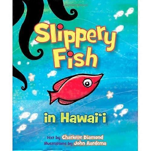 Slippery Fish in Hawaii