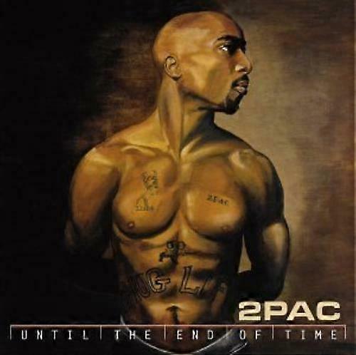 2Pac Until the End of Time [Censored Lyrics] CD