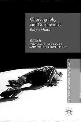 Choreography and Corporeality