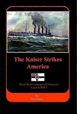 The Kaiser Strikes America