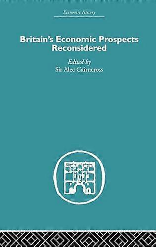 Britains Economic Prospects Reconsidered