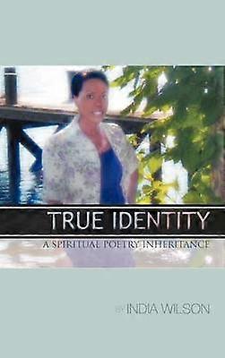 True Identity A Spiritual Poetry Inheritance