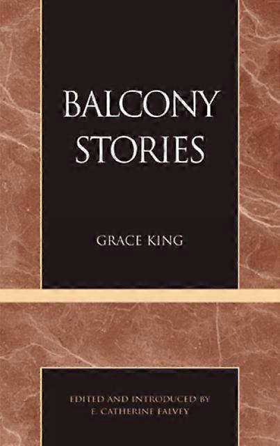 Balcony Stories - Grace King