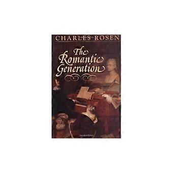 Die romantische Generation (Charles Eliot Norton Vorträge)