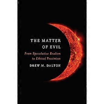 La questione del male: dal realismo speculativo al pessimismo etico
