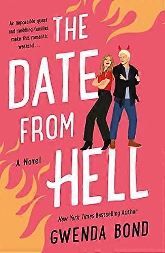 The Date from Hell: A Novel (Match Made in Hell)