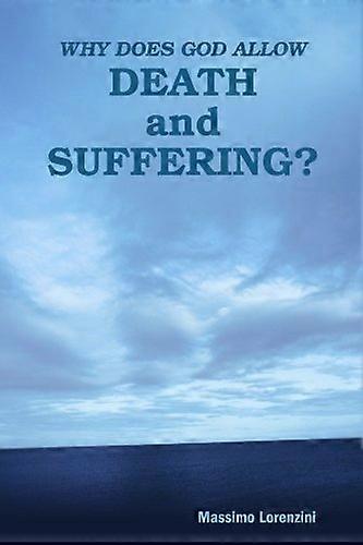 Why Does God Allow Death and Suffering?