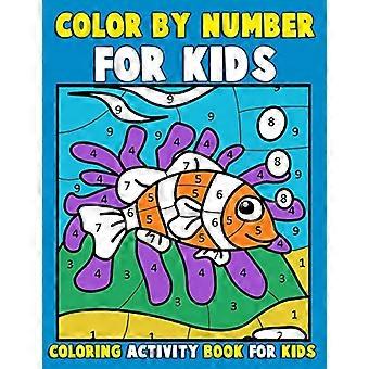 Colora per numero per bambini: Libro di attività da colorare per bambini: un libro da colorare per bambini Jumbo con 50 pagine grandi (libri da colorare per bambini dai 4 agli 8 anni)