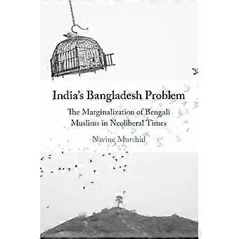 O problema de Bangladesh na Índia - Navine Murshid