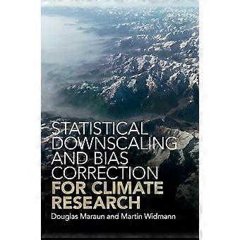 Statistical Downscaling And Bias Correction For Climate Research - Douglas Maraun