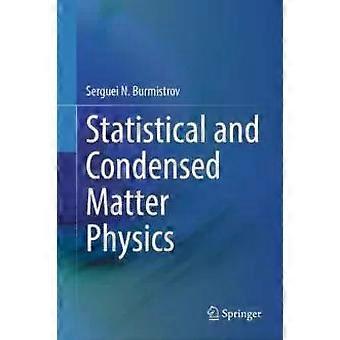 Statistical And Condensed Matter Physics - Serguei N. Burmistrov