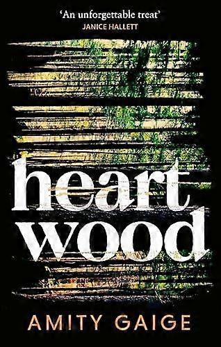 Heartwood - Amity Gaige