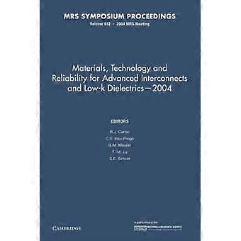 Materials Technology And Reliability For Advanced Interconnects And Low-k Die - Cambridge University Press - Paperback - en Book
