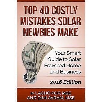 Top 40 costly mistakes solar newbies make your smart guide to solar powered home and business