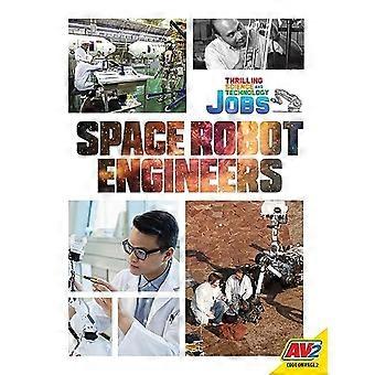 Ruimterobotingenieurs (spannende banen in wetenschap en technologie)