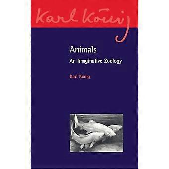 Animals An Imaginative Zoology