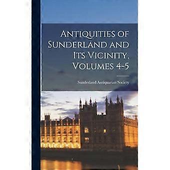 Antiquities Of Sunderland And Its Vicinity Volumes 4-5 - Creative Media Partners LLC - Hardcover - English Book - History