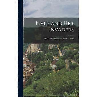 Italy And Her Invaders The Lombard Invasions 553-600. 1895 - Anonymous - Hardcover - English Book - History
