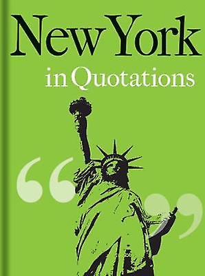 New York In Quotations Hardback Book